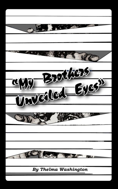 My Brothers Unveiled Eyes