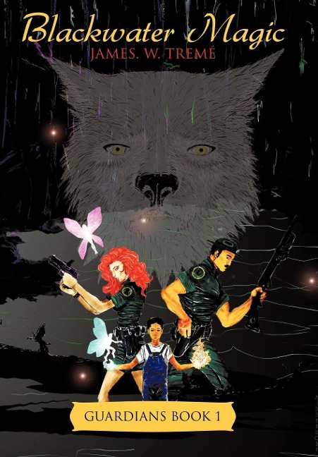 Blackwater Magic: Guardians Book 1