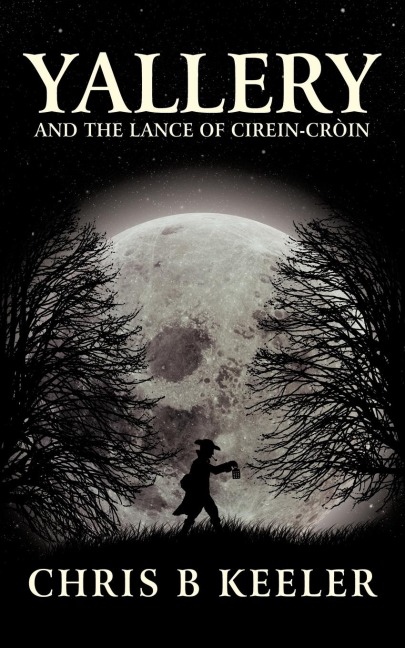Yallery: And the Lance of Cirein-Croin
