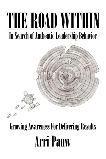 The Road Within: In Search of Authentic Leadership Behavior