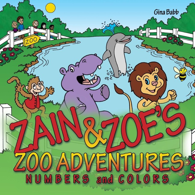 Zain & Zoes Zoo Adventures: Numbers and Colors