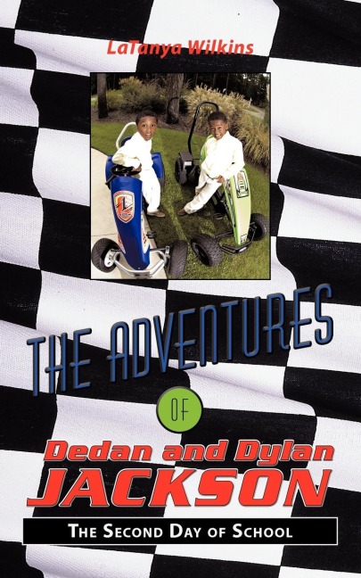 The Adventures of Dedan and Dylan Jackson: The Second Day of School