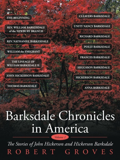 Barksdale Chronicles in America, Vol I: The Stories of John Hickerson and Hickerson Barksdale