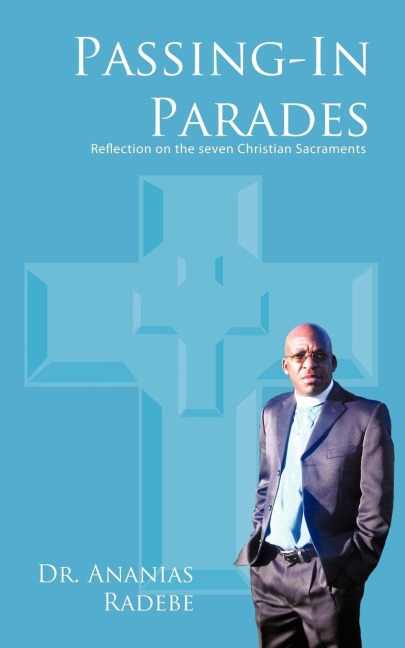 Passing-In Parades: Reflection on the Seven Christian Sacraments