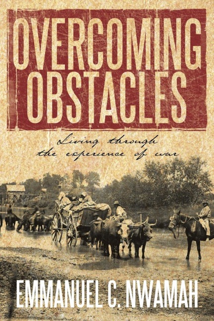 Overcoming Obstacles: Living Through the Experience of War