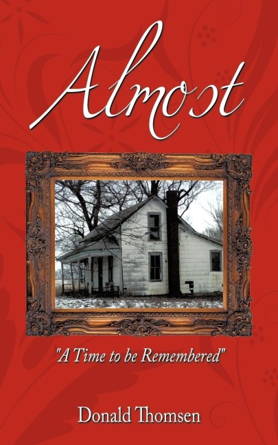 Almost: A Time to Be Remembered