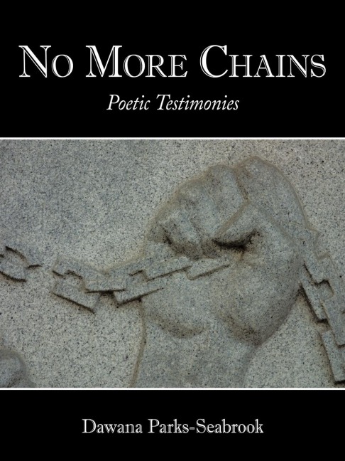 No More Chains: Poetic Testimonies