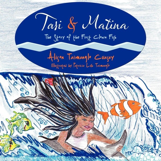 Tasi & Matina: The Story of the First Clown Fish
