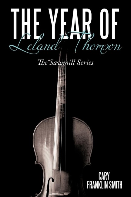 The Year of Leland Thomson: The Sawmill Series
