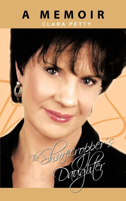 The Sharecroppers Daughter: A Memoir