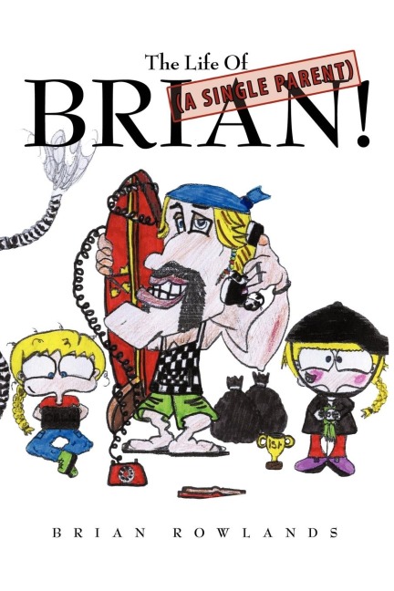 The Life of (a Single Parent) Brian!