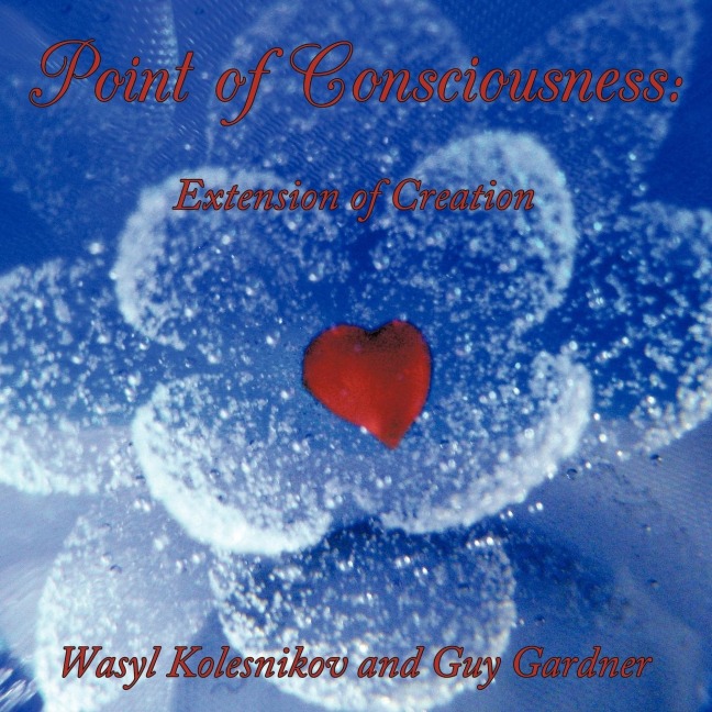 Point of Consciousness: Extension of Creation