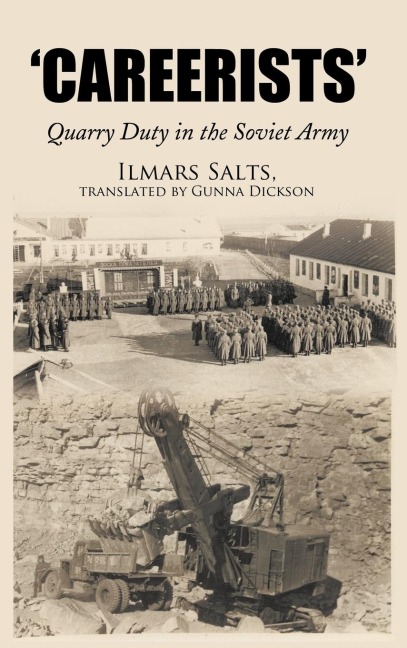 Careerists: Quarry Duty in the Soviet Army