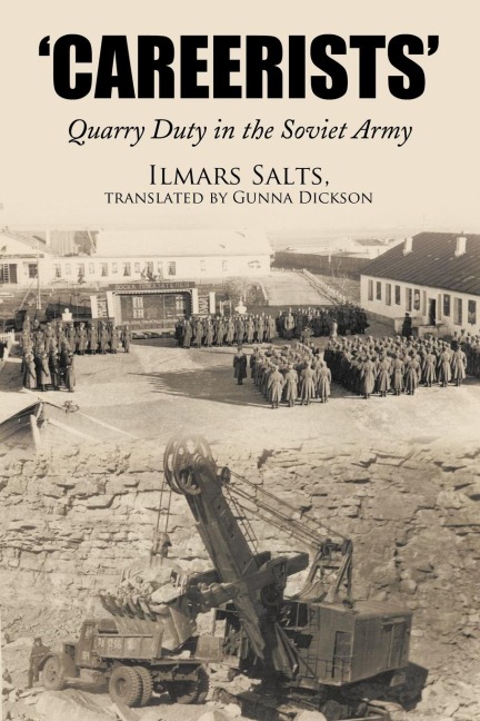 Careerists: Quarry Duty in the Soviet Army