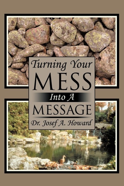 Turning Your Mess Into a Message