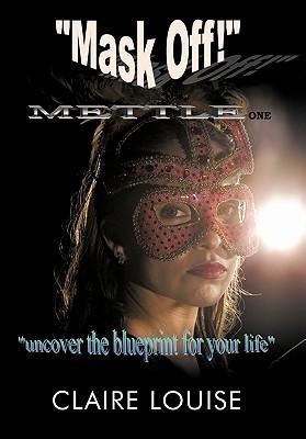 Mask Off!: Mettle One