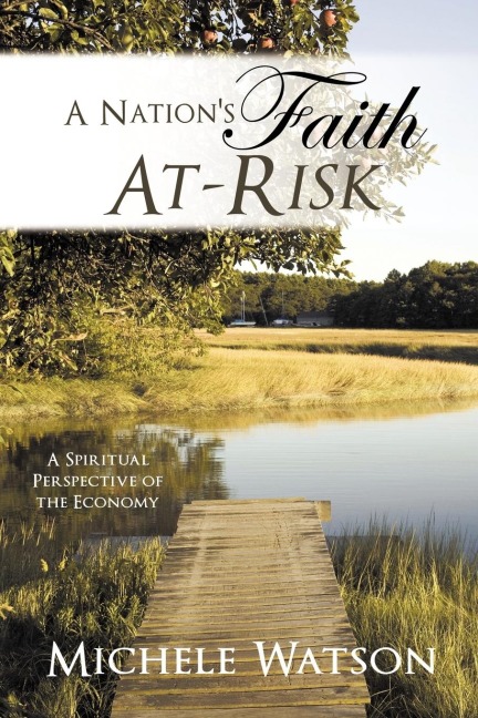 A Nations Faith At-Risk: A Spiritual Perspective of the Economy