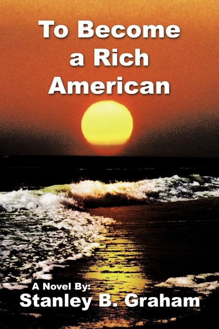 To Become a Rich American