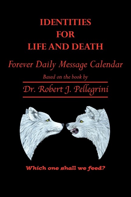 Identities for Life and Death: Forever Daily Message Calendar