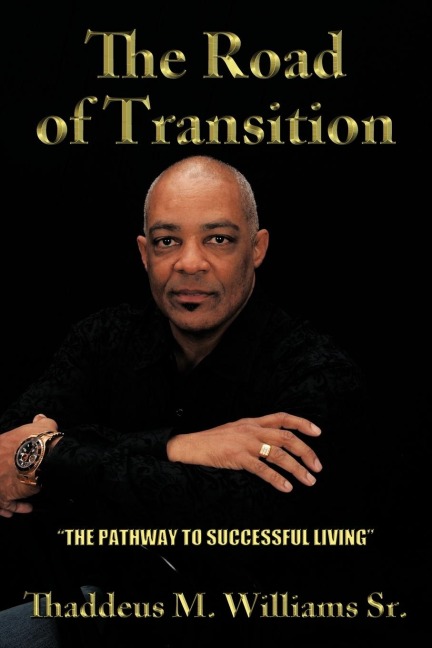 The Road of Transition: The Pathway to Successful Living