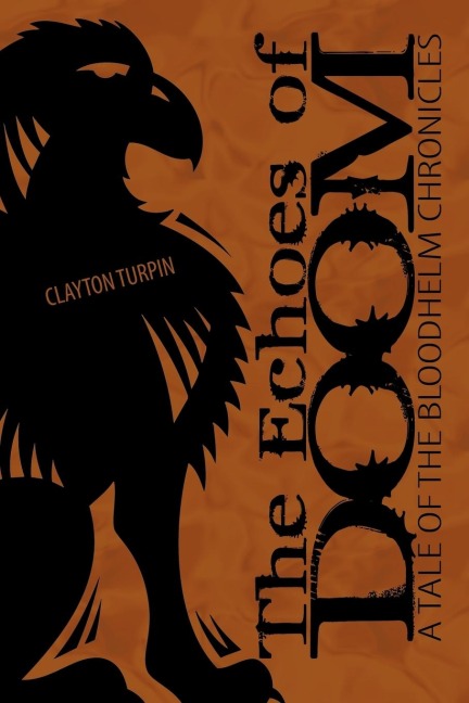 The Echoes of Doom: A Tale of the Bloodhelm Chronicles