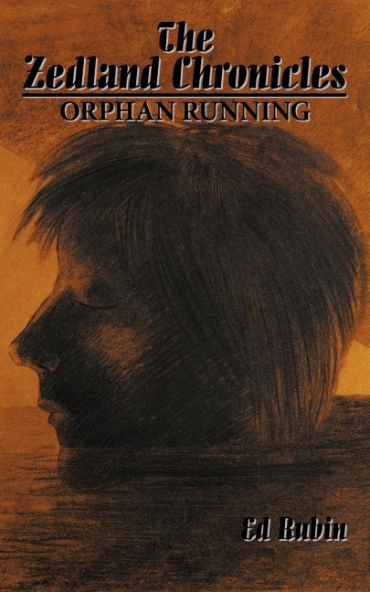 The Zedland Chronicles: Orphan Running