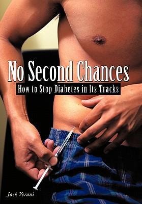No Second Chances: How to Stop Diabetes in Its Tracks