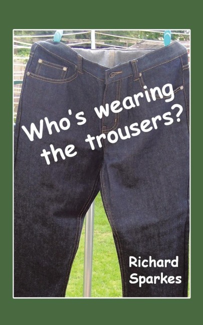 Whos Wearing the Trousers?