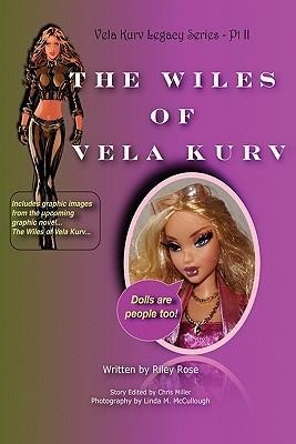 The Vela Kurv Legacy Part 2: The Wiles of Vela Kurv