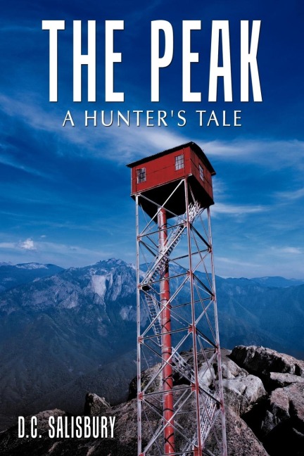 The Peak: A Hunters Tale