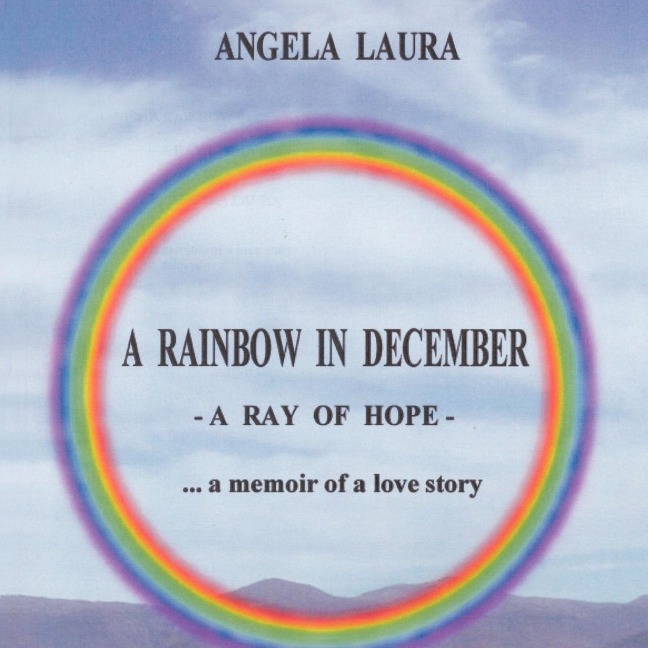 A Rainbow in December