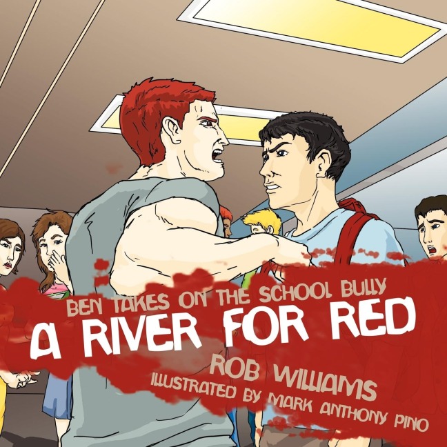 A River for Red: Ben Takes on the School Bully