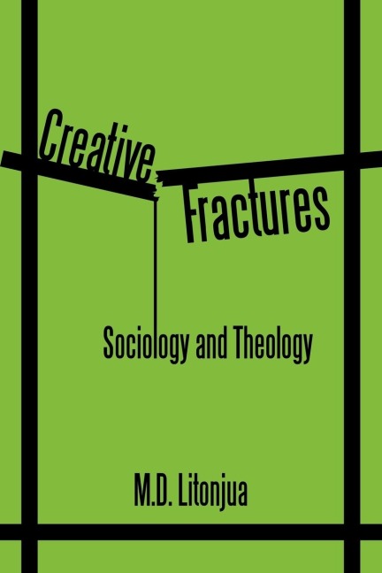 Creative Fractures: Sociology and Theology