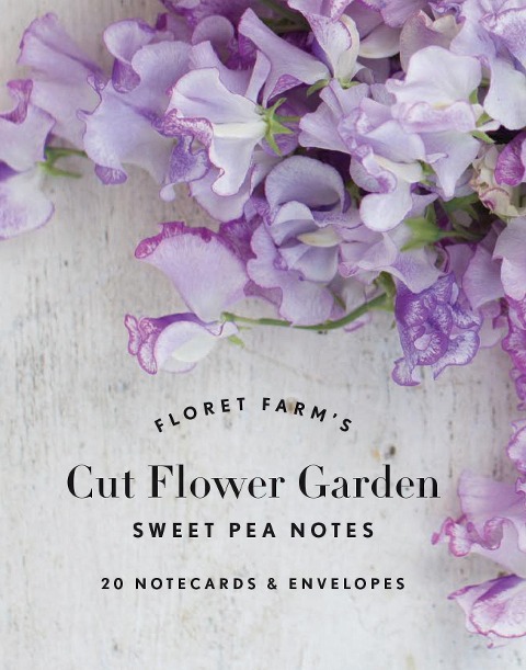 Floret Farms Cut Flower Garden: Sweet Pea Notes: 20 Notecards & Envelopes (Gifts for Floral Designers, Floral Thank You Cards, Floral Note Cards)