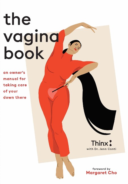 The Vagina Book: An Owners Manual for Taking Care of Your Down There