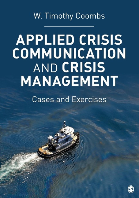 Applied Crisis Communication and Crisis Management: Cases and Exercises