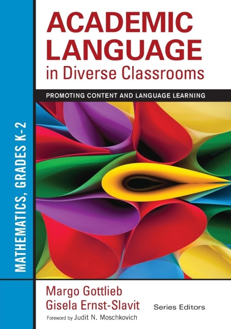 Academic Language in Diverse Classrooms: Mathematics, Grades K-2: Promoting Content and Language Learning