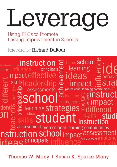 Leverage: Using PLCs to Promote Lasting Improvement in Schools