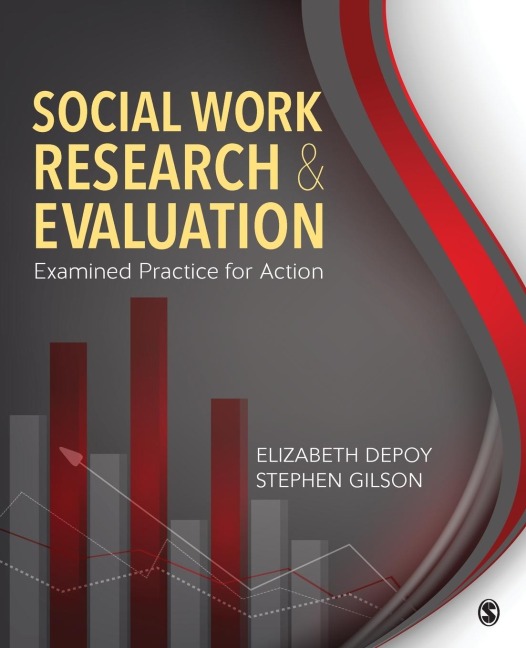 Social Work Research and Evaluation: Examined Practice for Action