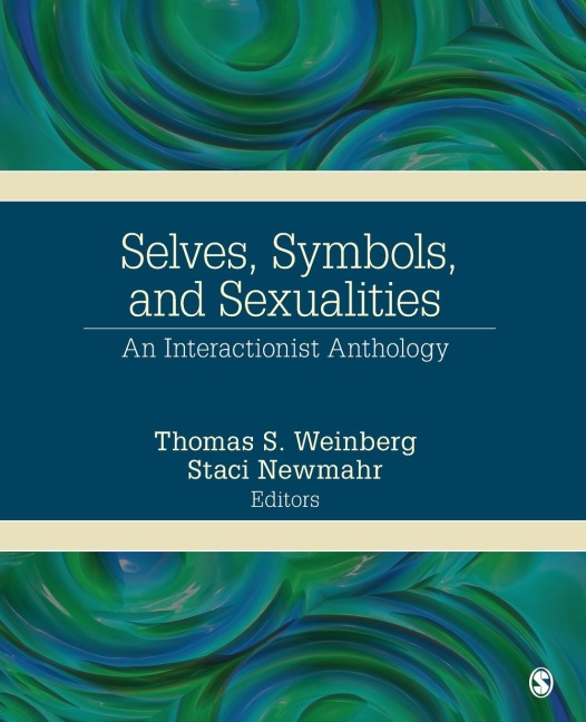 Selves, Symbols, and Sexualities: An Interactionist Anthology