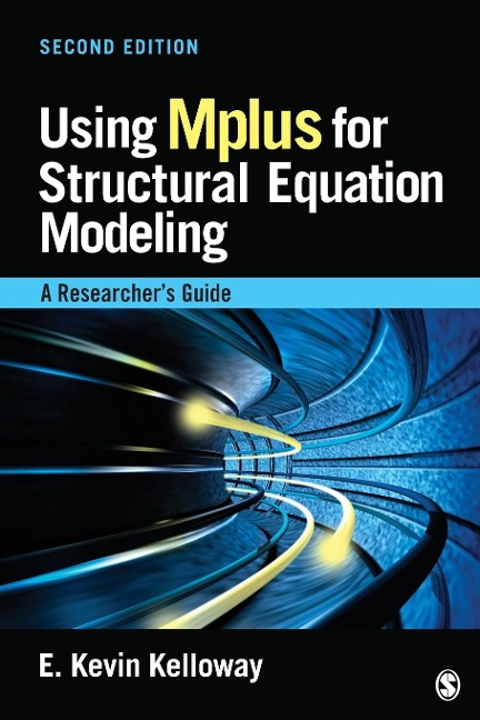 Using Mplus for Structural Equation Modeling: A Researcher¿s Guide