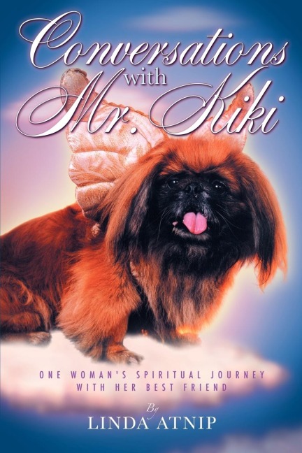 Conversations with MR Kiki: One Womans Spiritual Journey with Her Best Friend