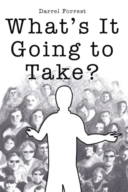 Whats It Going to Take?
