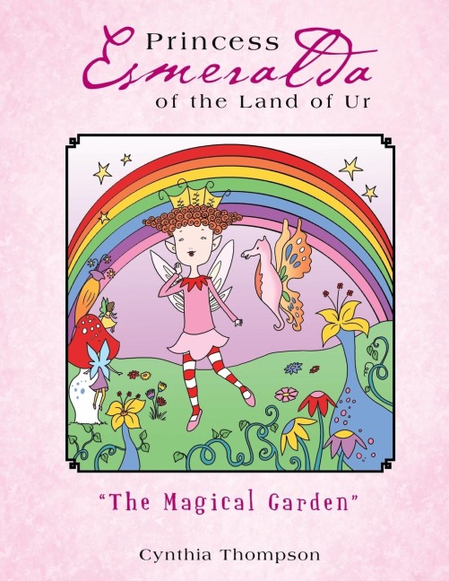 Princess Esmeralda of the Land of Ur: The Magical Garden