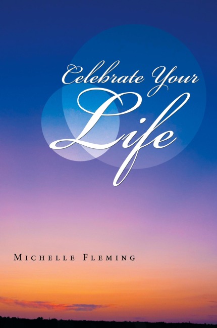 Celebrate Your Life