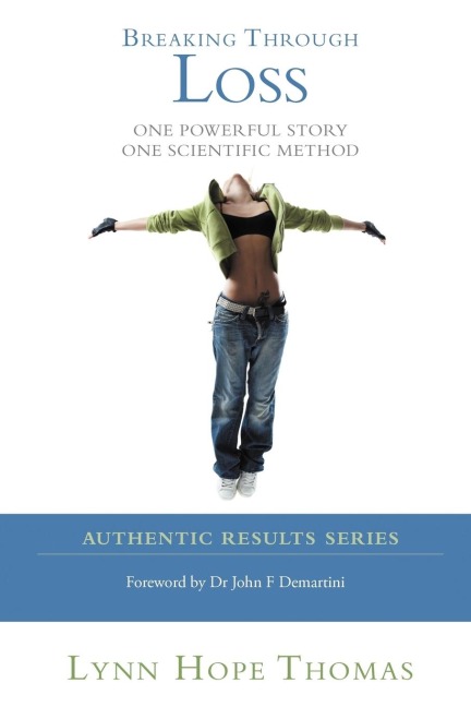 Breaking Through Loss: One Powerful Story One Scientific Method