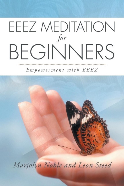 Eeez Meditation for Beginners: Empowerment with Eeez