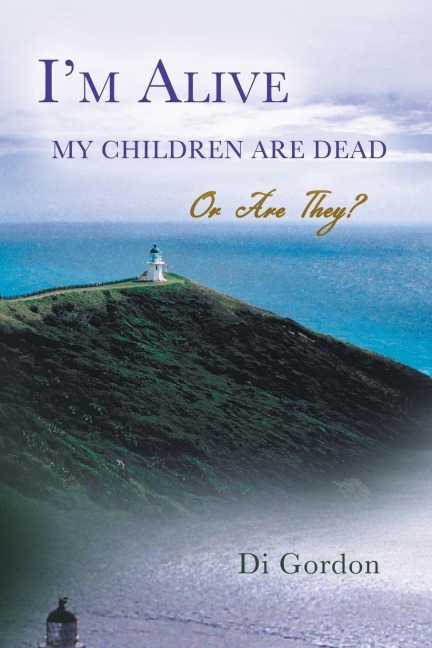 Im Alive My Children Are Dead-Or Are They?