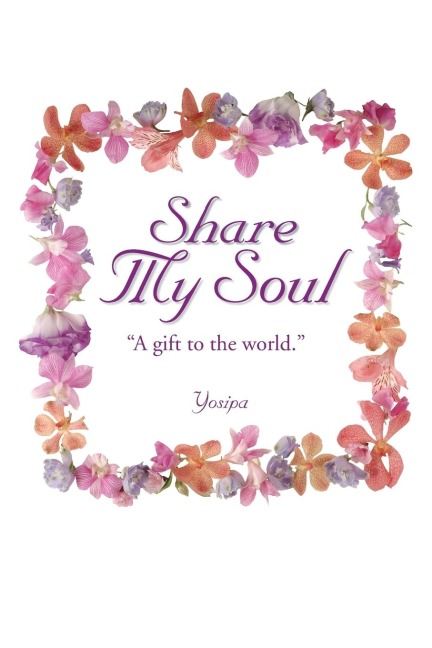 Share My Soul: A Gift to the World