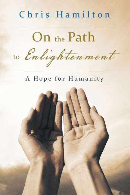 On the Path to Enlightenment: A Hope for Humanity